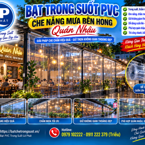 Bạt Trong Suốt PVC Che Nắng Mưa Bên Hông Quán Nhậu